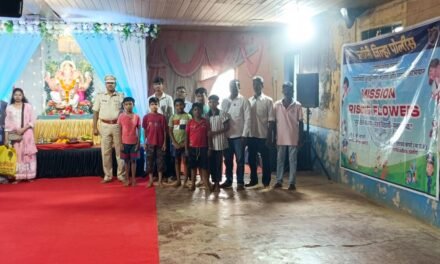 गणेशोत्सवाच्या पार्श्वभूमीवर पोलिसांकडून जनजागृती अभियान; ‘मिशन रायझिंग फ्लॉवर्स’द्वारे सुरक्षित बालपण, सजग विद्यार्थी व सक्षम भविष्याचा संदेश